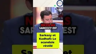 Sarkozy et Kadhafi: Le scandale r&eacute;v&eacute;l&eacute;
