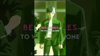 Best Animes To Watch Alone 👁👀 #anime #onepiece #animeedit