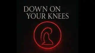 Down On Your Knees - Dark Romance - Chapter 2 Possession - (Lyrics in Description)