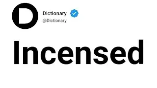 Incensed Meaning In English