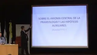 Sobre el axioma central de la praxeología y las hipótesis auxiliares | Gabriel Zanotti