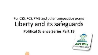 Liberty and its safeguards|Political Science Series Part 19|Basic concepts|#liberty definition