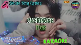 OVERDRIVE - TWS (투어스) (Karaoke/Lyrics Oficial) Music Sing Lyrics🎵