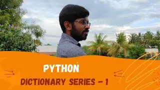 Dictionary Part-1 in Python | Python for beginners | Python in Tamil | @kalaistechiview4611 ​