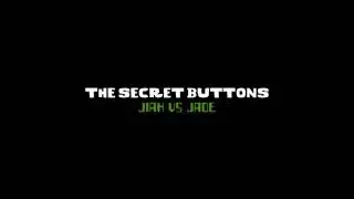 THE SECRET BUTTONS Weapon War - jiah destroys jade