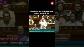 I proudly say that a Hindu can never be a terrorist: Amit Shah