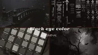 Subliminal Black eye color