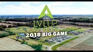 LVL UP Big Game 2018 Highlight Video