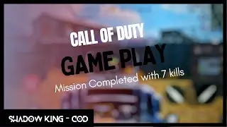 Call of duty gameplay. Winner and Mission Complete. Shadow King – COD.