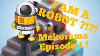 Mekorama | Gameplay | Episode 1 : I AM A ROBOT ?!?