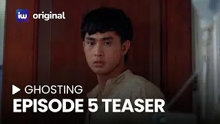 Ghosting Episode 5 Teaser | Watch it on iWant!
