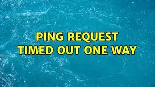 ping request timed out one way