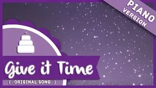 「Original」Give It Time ( Piano Version )【Jayn】