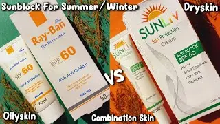 Sunblock for summer | sunblock for combination skin | sunliv sunblock | rayban sunblock | sun cream