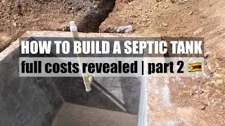 How Much It REALLY Costs to Build a Septic Tank | Ep. 7 &ndash; Building a Home in Zimbabwe While Abroad