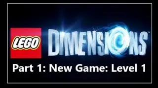 Lego Dimensions: Part 1: New Game - Level 1