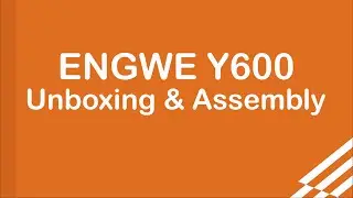 ENGVVE Y600 Unboxing& Assembly