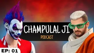 Champulal on his W**e 😂 | Funny In-Game Podcast | EP 01