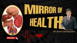 Mirror of health (health report 2025) explain by Mr Sumit vishwakarma #wisdom coach
