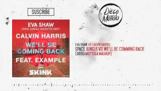 Space Jungle vs We'll Be Comming Back (Diego Mottola Mashup)