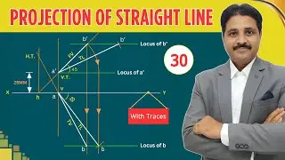PROJECTION OF STRAIGHT LINE IN ENGINEERING DRAWING IN HINDI (SOLVED PROBLEM 30)