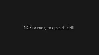 NO names, no pack drill