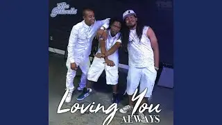 Loving You Always (feat. J.Webb, Singa B & Suavo J)