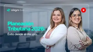 Planeación Tributaria 2026: Cómo garantizar el éxito desde el día uno