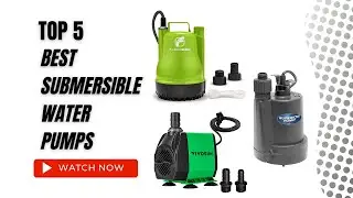 Best Submersible Water Pumps On Amazon /  Top 5 Product ( Reviewed & Tested )