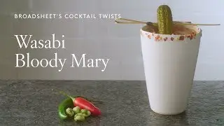How To Make a Wasabi Bloody Mary