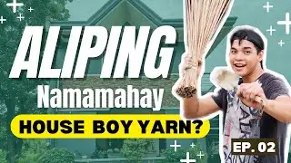 Trabaho ng Isang House Boy dito sa Pinas | Episode 02