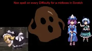 Touhou Fangame - Making a Non on every difficulty for a mid-boss in Scratch