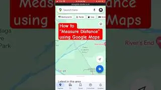 How to &ldquo;Measure Distance&rdquo; using Google Maps