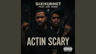 Actin Scary (feat. Aof Niino)