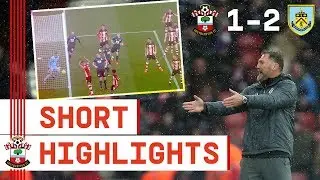 90-SECOND HIGHLIGHTS: Southampton 1-2 Burnley | Premier League