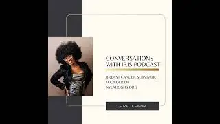 Ep.77 Suzette Simon- Breast Cancer Survivor and Founder of NYLaughs.org