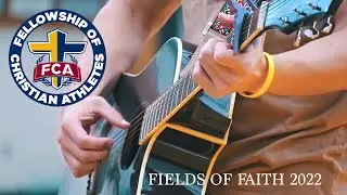 FCA Fields of Faith Video 2022