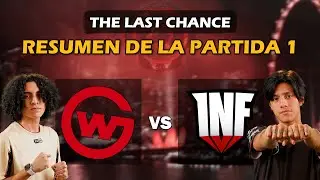 Infamous vs Wildcard Gaming [Game 1] - Resumen The Last Chance l Dotakael