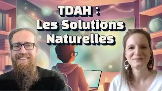 Comment g&eacute;rer le TDAH naturellement ? Conseils d&rsquo;une naturopathe et maman concern&eacute;e