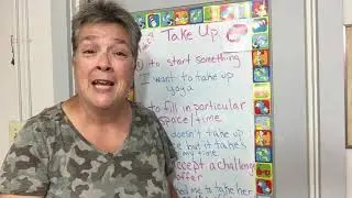 How to Use the Phrasal Verb : TAKE UP