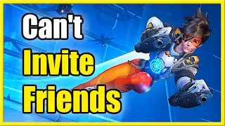 How to Fix Can't Invite Friends to Group in Overwatch 2 (Different Version)