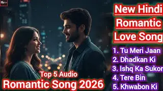 New Hindi Romantic Love Songs 2026 ❤️ Top 5 Audio Jukebox | Soulful Romantic Mashup | TB Beats 💞
