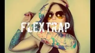 Flextrap - new trap ( bass boosted )