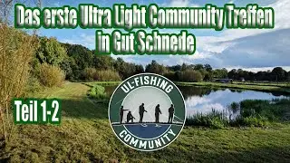 Das erste Treffen der Ultra Light Community in Gut Schnede