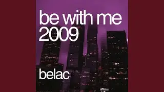 Be With Me 2009