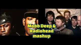 Mobb Deep + Radiohead - mashup : Like Spinning Plates / More Trife Life