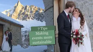 SUSTAINABLE WEDDING IN THE FRENCH ALPS &ndash; 7 tips to save costs and make the wedding more sustainable