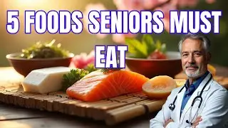 Japanese Longevity Secret: 5 Foods Seniors Must Eat| Senior Health Secrets