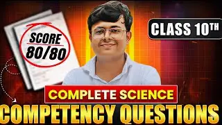 Complete Science Competency Questions 🔥 | Class 10 CBSE | Important Questions |Board exam special