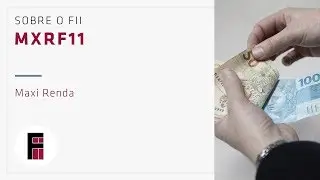 MXRF11 | Sobre o Fundo Imobili&aacute;rio Maxi Renda